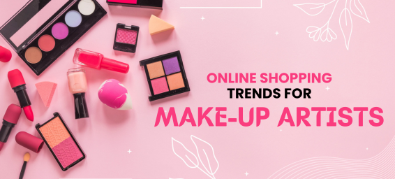 online shopping trends for make-up artists