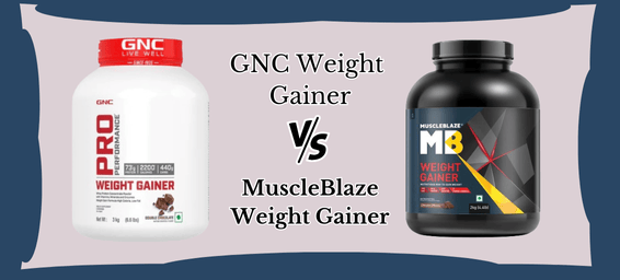 GNC-Weight-Gainer-vs-MuscleBlaze-Weight-Gainer