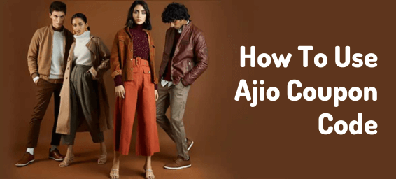 How To Use Ajio Coupon Code To Get Up To 90% OFF