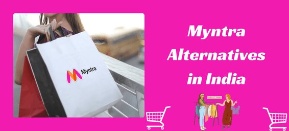 Myntra Alternatives in India 2024: Your Ultimate Fashion Destination Guide