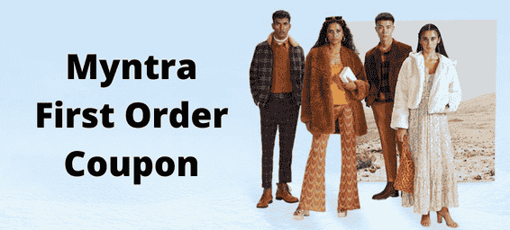 Myntra First Order Coupon: Get Up to Rs. 500 OFF On Your First Order