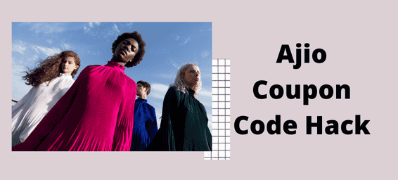 Ajio Coupon Code Hack: [Get 60-80% OFF] On Trendy Styles 2025