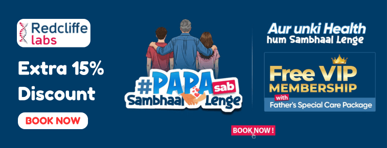 Redcliffe Labs Father's Day Sale: Get FREE VIP Membership with Father's Special Care Package