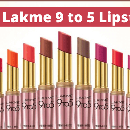 top 10 lakme 9 to 5 lipstick shades for wheatish skin