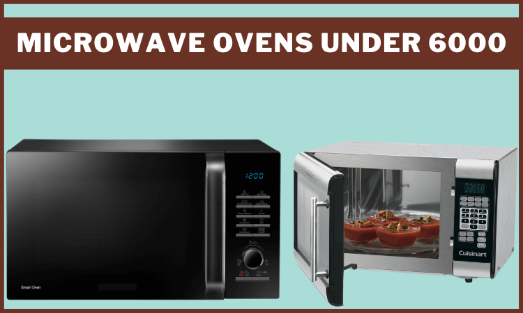 best-microwave-ovens-under-6000